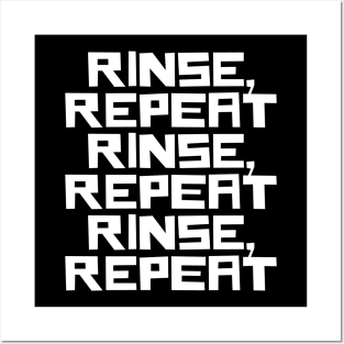 Rinse Repeat Posters and Art